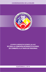 Creación de la Comisión Interinstitucional de Combate a la Trata de 

Personas