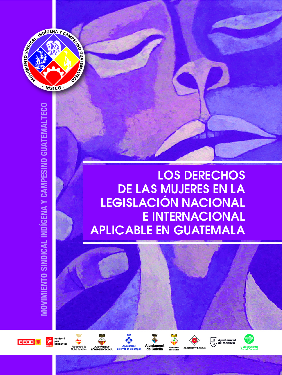 Los Derechos de las Mujeres en la Legislación Nacional e Internacional Aplicable en Guatemala