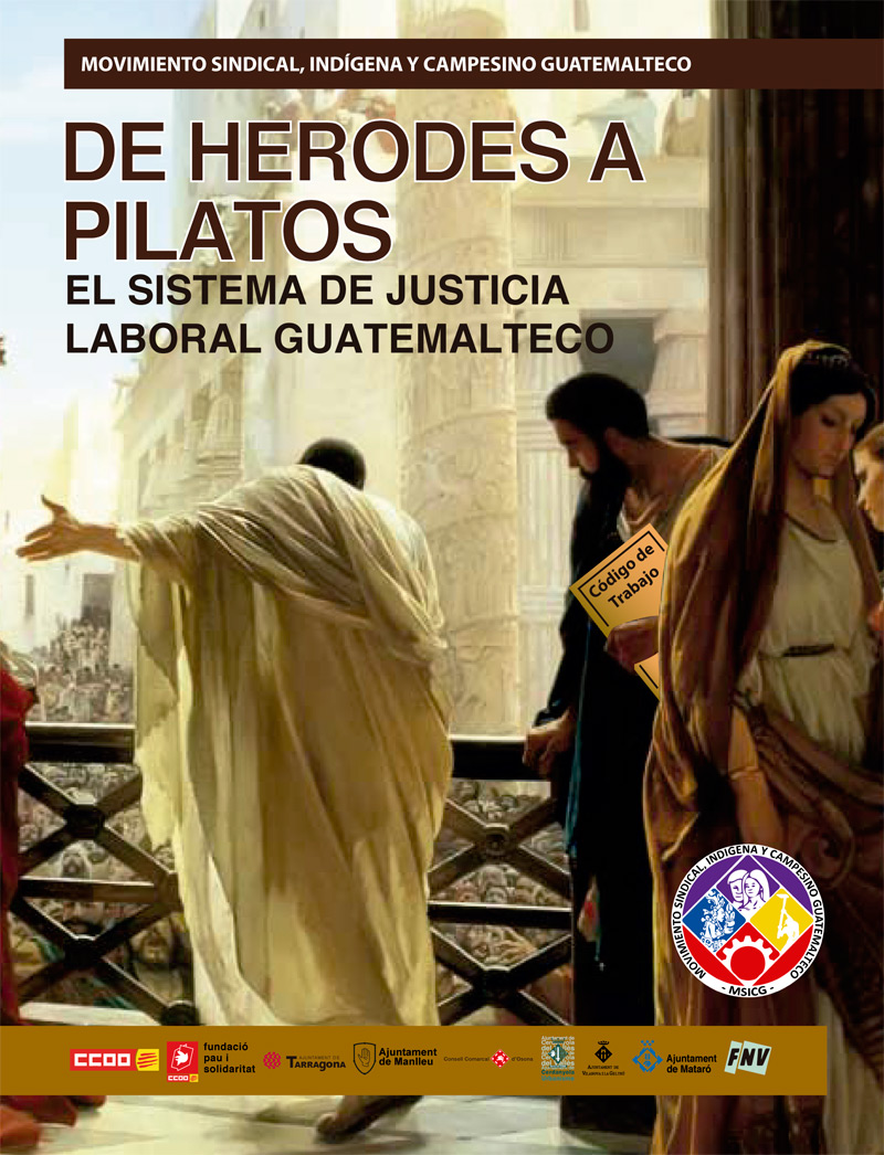 De Herodes a Pilatos, el sistema de justicia laboral guatemalteco