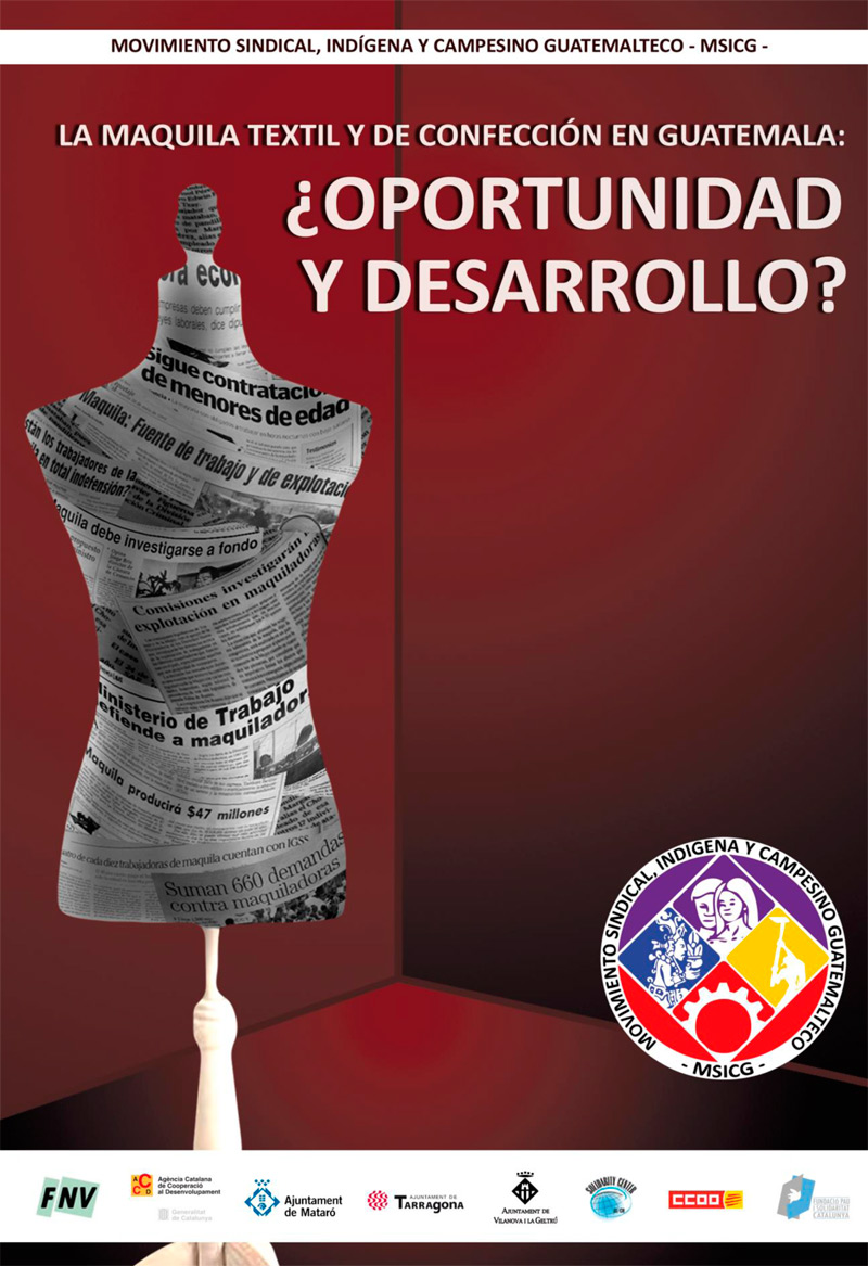 La maquila textil y de confección en
Guatemala:
¿Oportunidad y desarrollo?